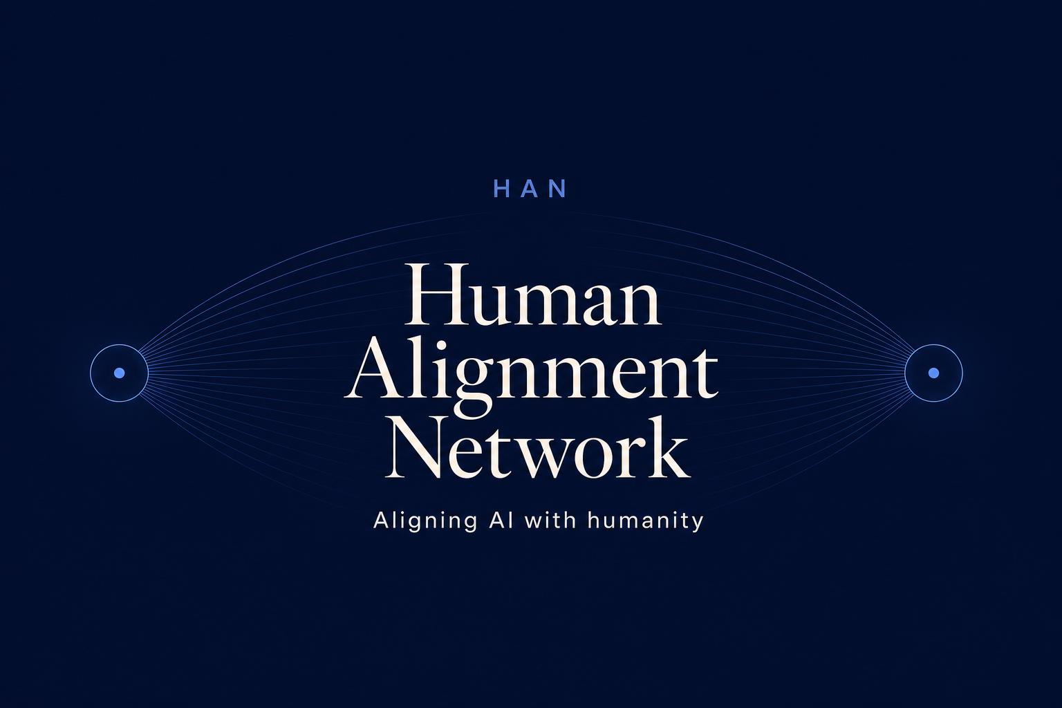 Humna Development Alignment Human Alignment Network — Aligning AI with Humanity